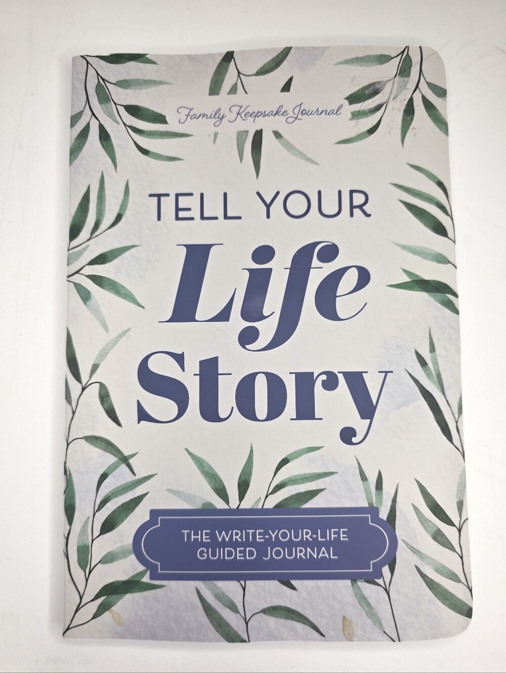 Tell Your Life Story : The Write Your Life Guided Journal By Jeffrey Mason